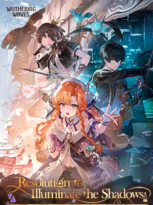 워더링 웨이브즈: 레졸루션 투 일루미네이트 더 섀도우즈